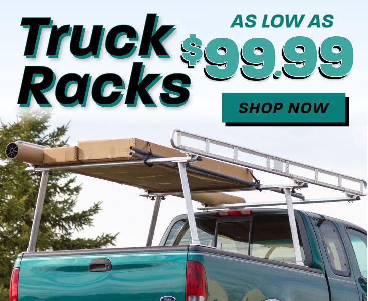 Truck Racks as low as $74.99 - Shop Now!